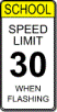 School Speed 30 when flashing